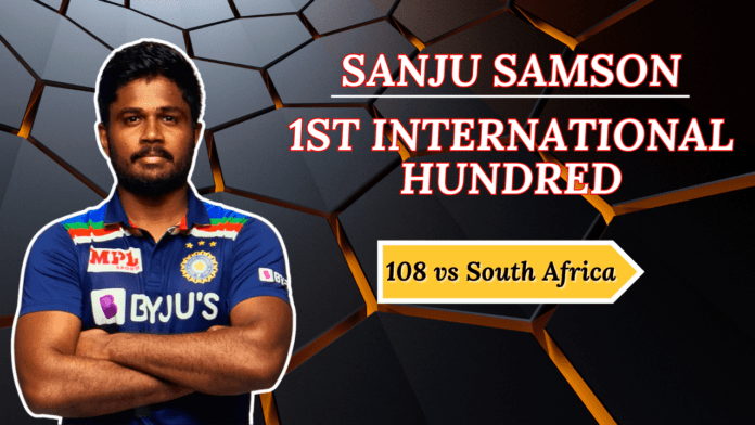 Sanju Samson Hit His Maiden International Century