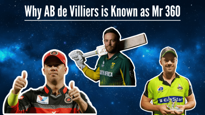 Why AB de Villiers is Known as Mr 360