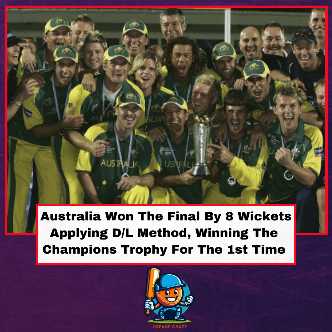  Australia Won The Final By 8 Wickets Applying DL Method, Winning The Champions Trophy For The 1st Time